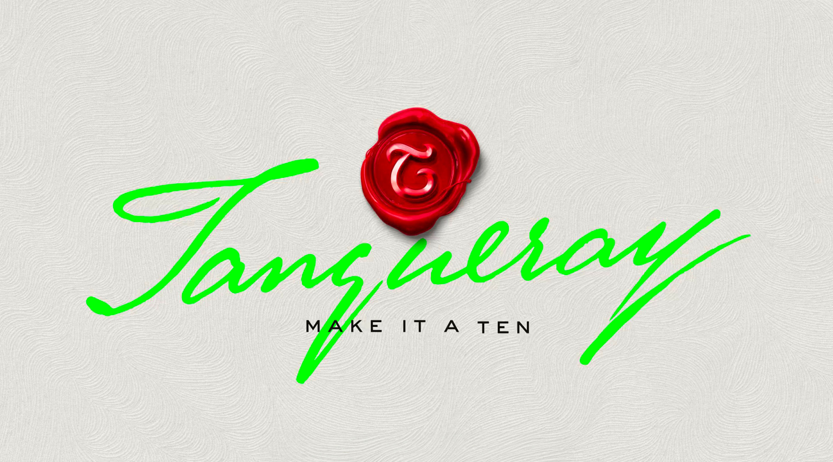 MAKE IT A TEN